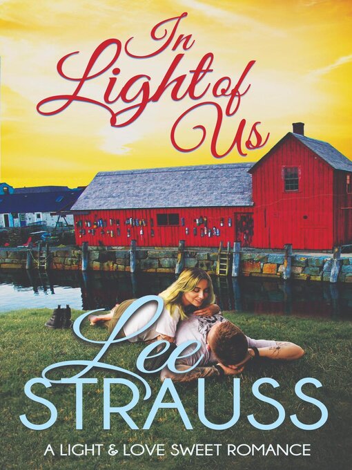 Title details for In Light of Us by Lee Strauss - Available